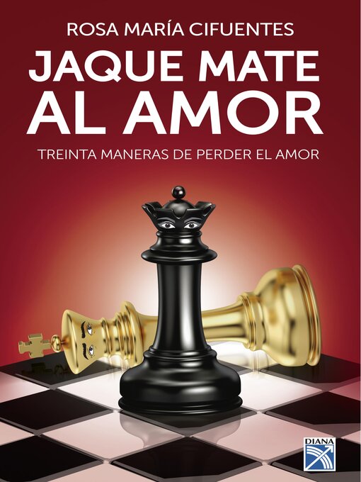 Title details for Jaque mate al amor by Rosa María Cifuentes Castañeda - Available